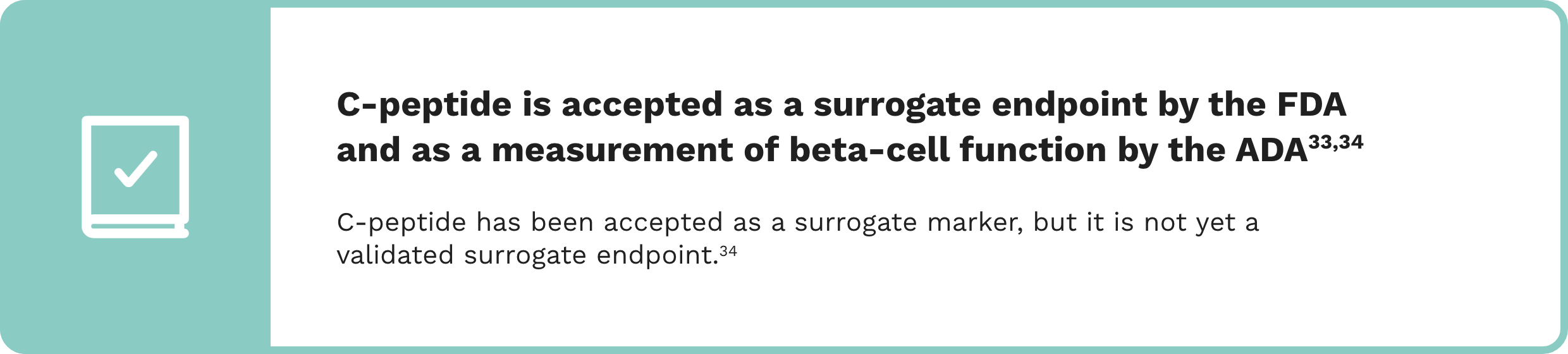 Callout highlighting C-peptide is accepted as a surrogate endpoint by the FDA and as a measurement of beta-cell function by the ADA and C-